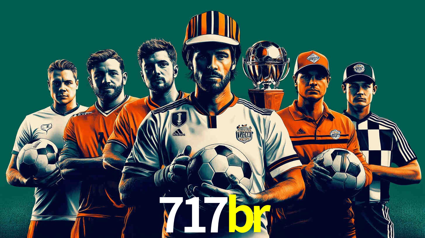 Apostas Esportivas na 717br: Um Guia Completo